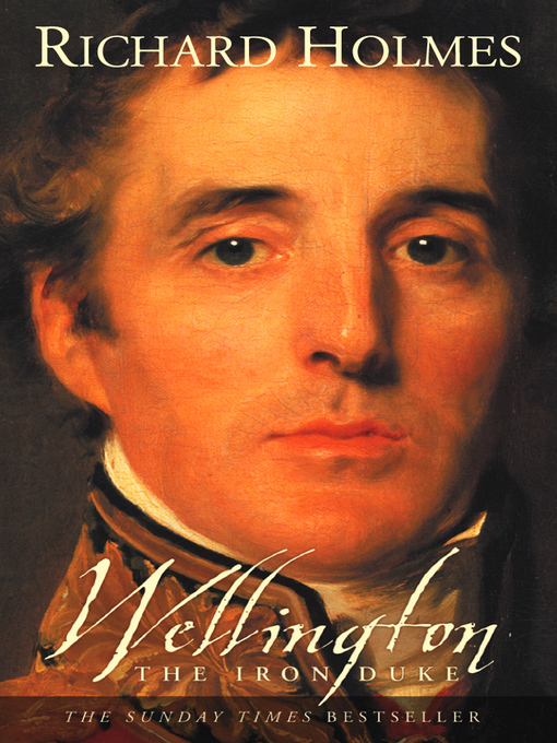 Title details for Wellington by Richard Holmes - Wait list
